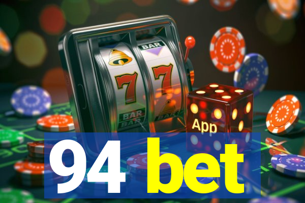 94 bet